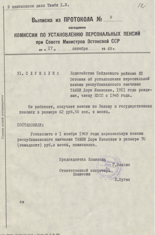 С 1 ноября 1969 года Доре Ивановне Тамби согласно постановления Эстонской Республиканской Комиссии об установлении персональных пенсий от 17 октября того же года (протокол № 9) была установлена пожизненная персональная пенсия республиканского значения. Источник: Eesti Rahvusarhiiv. ERA.R-16.3k.1682. Lk. 12