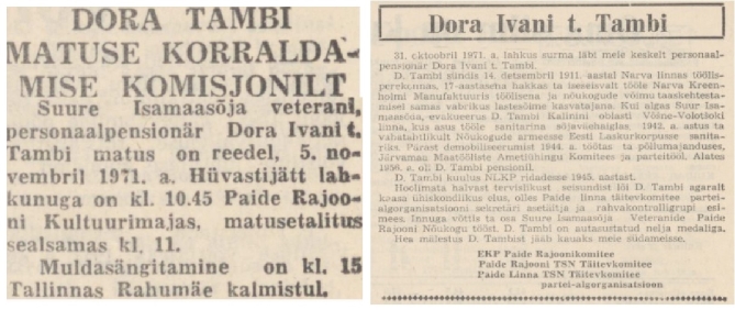 Некрологи в связи со смертью персональной пенсионерки Доры Ивановны Тамби. Источник: Dora Tambi matuse korraldamise komisjonilt // Võitlev Sõna. 1971. № 131. 04 nov. Lk. 4; Dora Ivani t. Tambi // Võitlev Sõna. 1971. № 130. 02 nov. Lk. 4