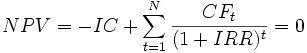 Описание: NPV = -IC + \sum_{t=1}^N \frac{CF_t}{(1+IRR)^t} = 0
